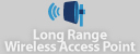 Long Range Wireless Access Point
